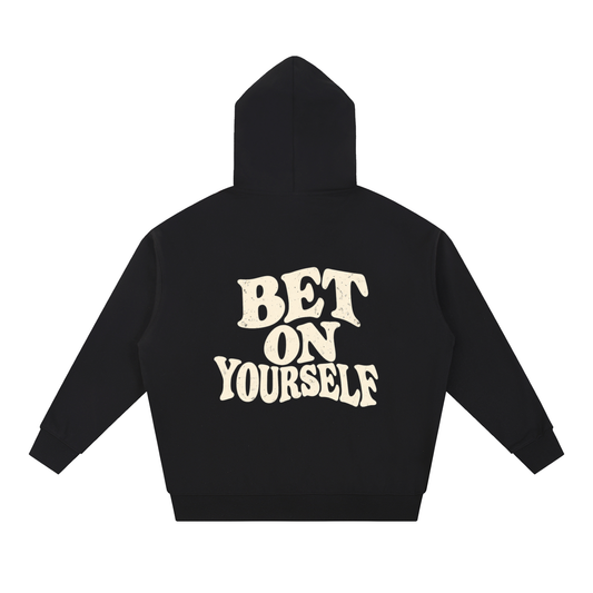 BET ON YOURSELF